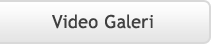 Video Galeri